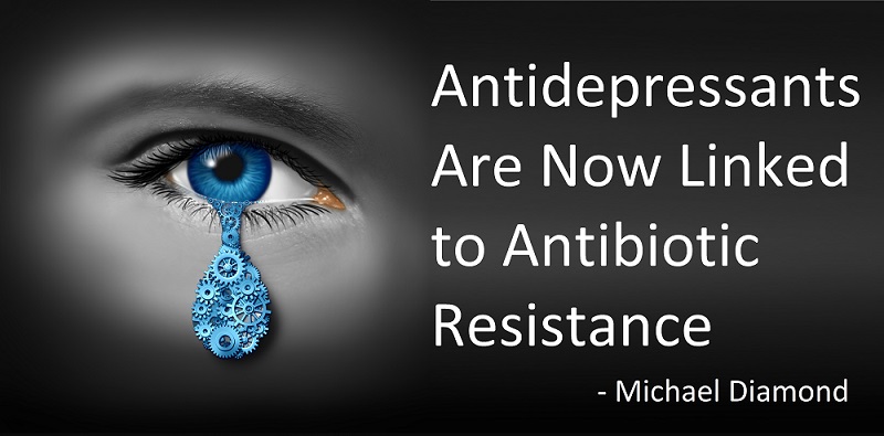 Antidepressants Are Now Linked to Antibiotic Resistance